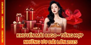 Giới thiệu khuyến mãi 88Go đột phá 2025